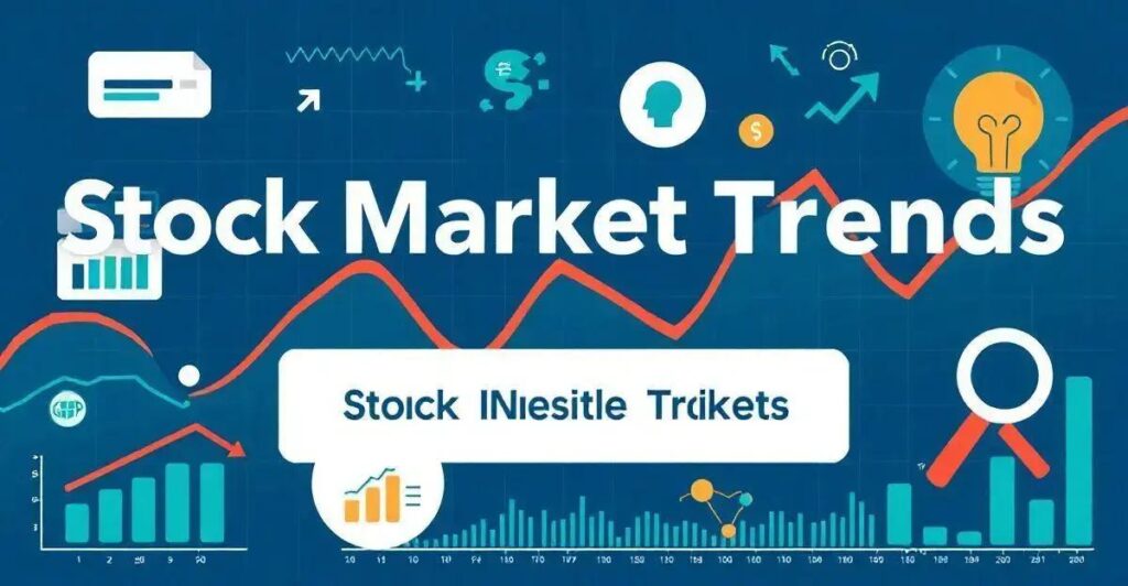 Stock Market Trends: Key Insights for Investors